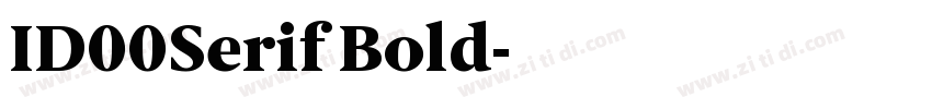 ID00Serif Bold字体转换 ID00Serif Bold字体转换